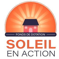 FONDS DE DOTATION  SOLEIL EN ACTION
